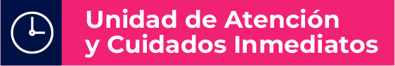 Unidad de Atención y Cuidados Inmediatos